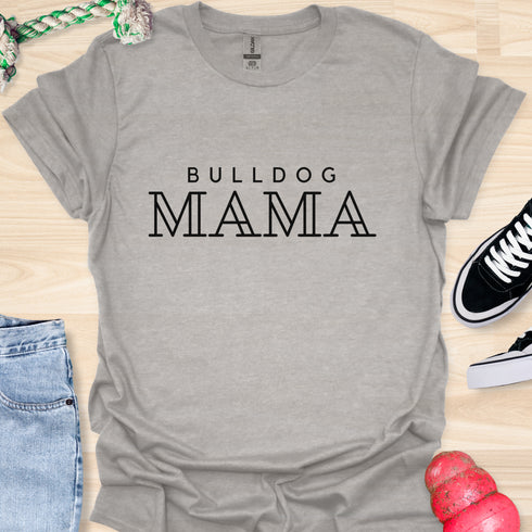 Bulldog Mama - V4 - Fashionista T-Shirt